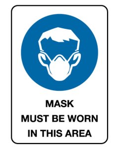 MASK MUST BE WORN IN THIS AREA