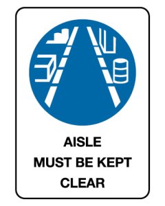 Mandatory Sign - ISLE MUST BE KEPT CLEAR