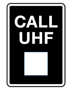 Information Sign - Call Uhf 600 x 450 mm Poly